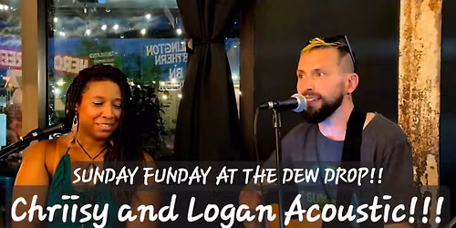 Sunday Funday w\/ Chrissy and Logan Acoustic 