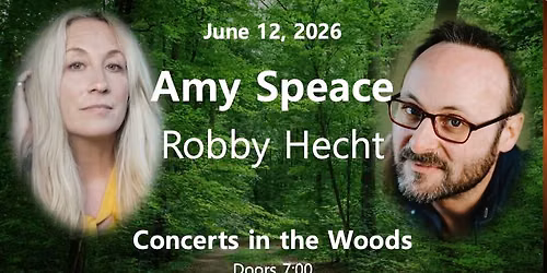 Concerts In The Woods Presents Amy Speace and Robby Hecht