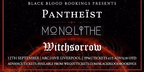 Pantheist, Monolithe & Witchsorrow