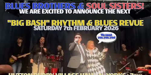 BIG BASH 2 : RHYTHM & BLUES REVUE : " WE NEED YOU ..YOU ..YOU"