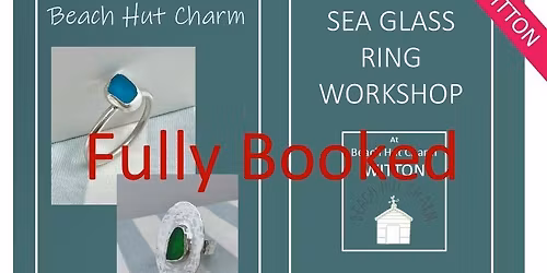 FULLY BOOKED Sea Glass Ring Workshop - \u00a375