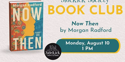 August Book Club | "Now Then" by Morgan Radford