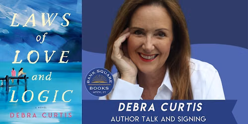 Debra Curtis (Laws of Love and Logic) Author Talk and Signing