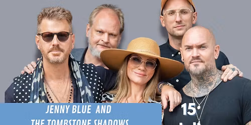 Jenny Blue and The Tombstone Shadows 15\/7 - 2026