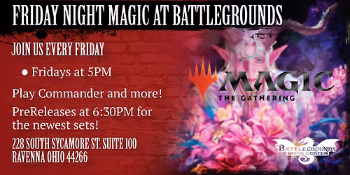 Friday Night Magic at Battlegrounds Game Center
