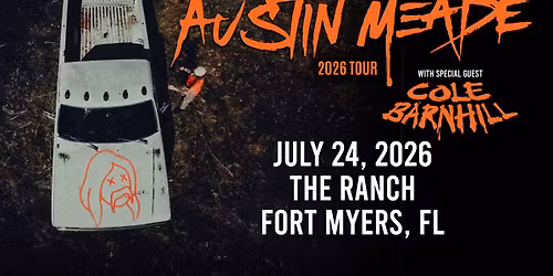 Austin Meade w\/ Cole Barnhill at The Ranch Concert Hall & Saloon