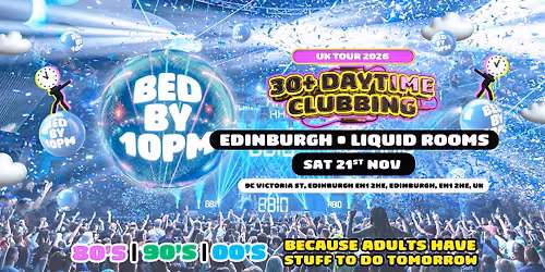 Bed By 10 Is Coming To Edinburgh!