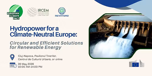 Hydropower for a Climate-Neutral Europe: Circular and Efficient Solutions for Renewable Energy