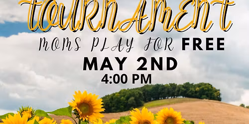 Mother\u2019s Day Tournament 