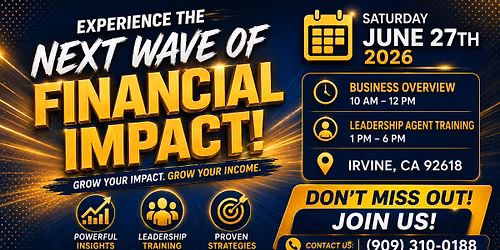 EXPERIENCE THE NEXT WAVE OF FINANCIAL IMPACT!