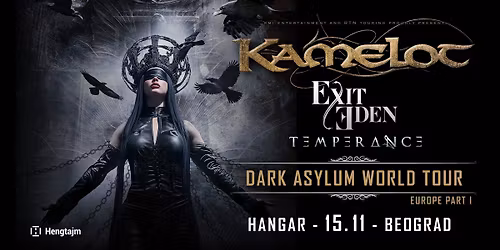 Kamelot u Beogradu! Gosti: Exit Eden i Temperance!