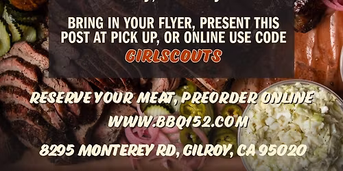 Gilroy Girl Scouts - BBQ 152 Fundraiser