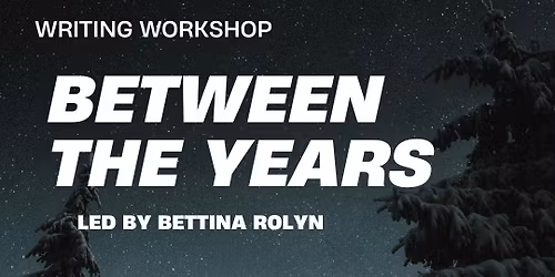 Between the Years - A writing workshop to close out the year at Metis Cafe & Books in Prenzlauerberg