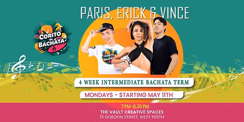 Intermediate 4 Week Term with Paris, Erick and Vince - May Edition!