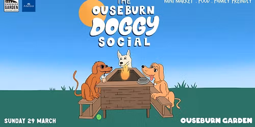 \ud83d\udc36 THE OUSEBURN DOGGY SOCIAL \ud83d\udc36