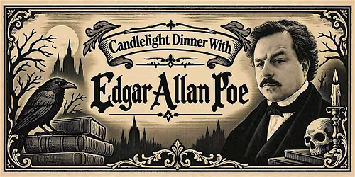 Candlelight Dinner With Edgar Allan Poe