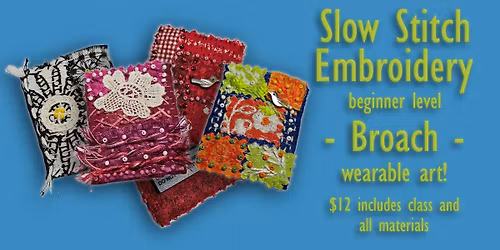 Slow Stitch Embroidery, beginner level workshop