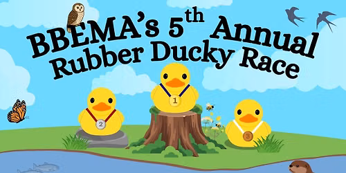 BBEMA's 5th Annual Rubber Ducky Race