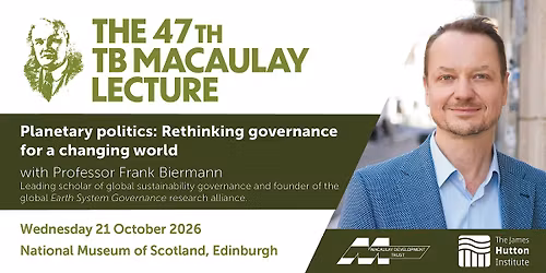 The 47th TB Macaulay Lecture - with Professor Frank Biermann