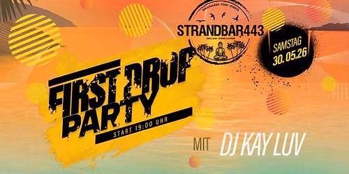 First Drop Party