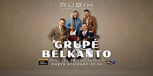 RUBIX \u0160iauliai | Grup\u0117 Belkanto | Gegu\u017e\u0117s 23