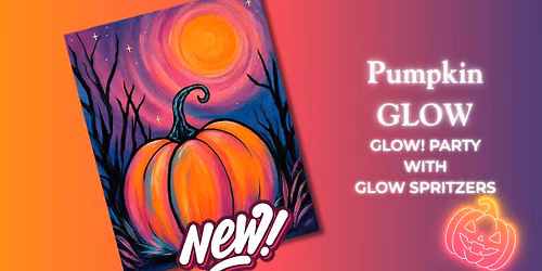 NEW Pumpkin GLOW! Party with GLOW Spritzers *FOOD TRUCK OPEN*
