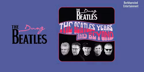 The Beatles' Years & Beyond - The Dung Beatles