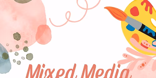 Mixed Media Art for Kids - Winter Session