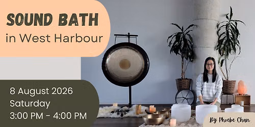 Sound Bath in West Harbour | 8 Aug Sat | 3-4PM |