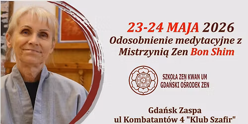 Odosobnienie medytacyjne z Mistrzyni\u0105 Zen Bon Shim.