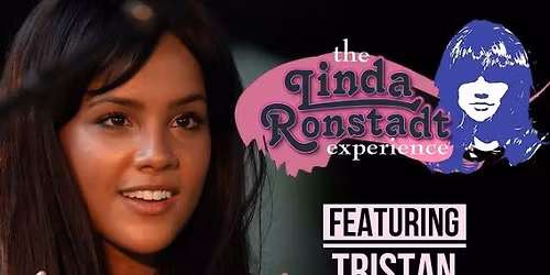 The Linda Ronstadt Experience with American Idol Star Tristan McIntosh