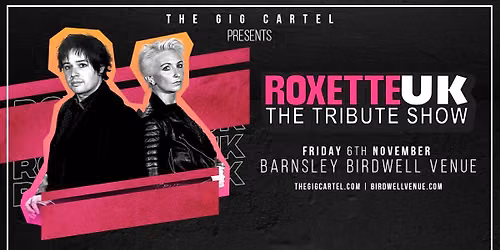Roxette UK The Tribute Show - Birdwell, Barnsley