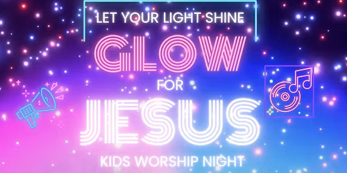 Glow For Jesus