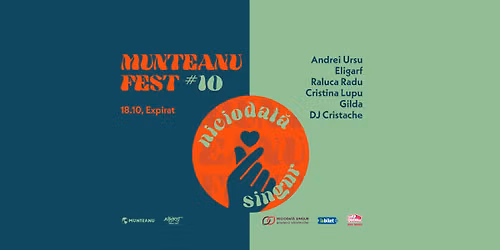 Munteanu Fest #10. Caritabil Fest. Pentru\u201eNiciodat\u0103 Singur\u201d