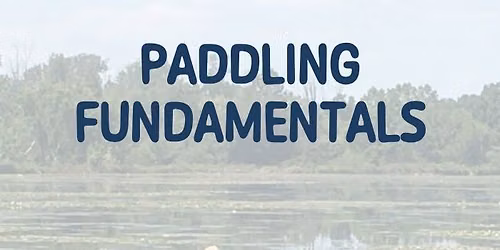 Paddling Fundamentals