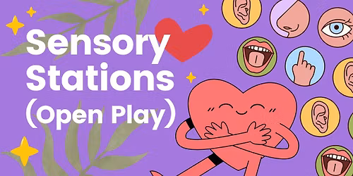 Sensory Stations (Open Play)