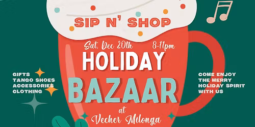 SIP N' SHOP Holiday Bazaar at Vecher Milonga