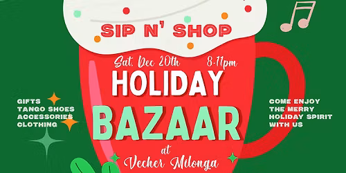 SIP N' SHOP Holiday Bazaar at Vecher Milonga