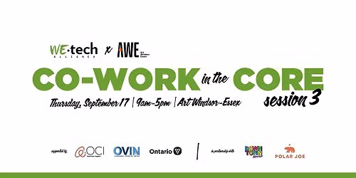 Co-Work in the Core - WEtech x Art Windsor-Essex