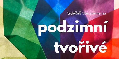 Podzimn\u00ed tvo\u0159iv\u00e9 d\u00edlny pro rodi\u010de s d\u011btmi na Letn\u00e9 (3 term\u00edny)