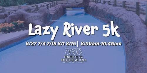 Lazy River 5k
