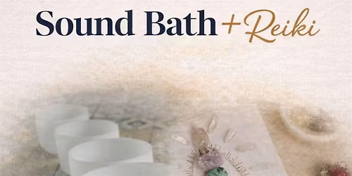 Sound Bath + Reiki