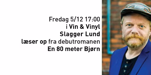 Slagger Lund l\u00e6ser op i Vin & Vinyl