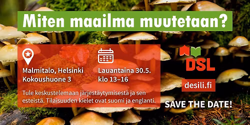 Miten maailma muutetaan? \u2013 How to change the world?