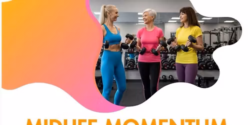 Midlife Momentum - Power Through Menopause!