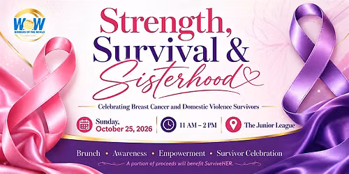Strength, Survival & Sisterhood - Breast Cancer & Domestic Violence
