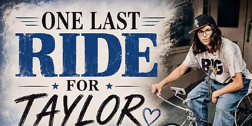 One Last Ride For Taylor