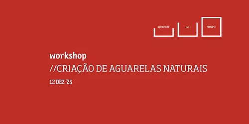 Workshop de Aguarelas Naturais no MMIPO