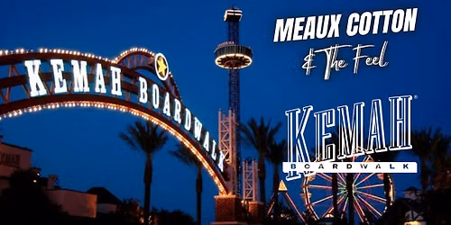 Meaux Cotton & The Feel @ Kemah Boardwalk