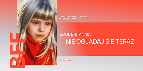 COOL BRITANNIA: NIE OGL\u0104DAJ SI\u0118 TERAZ na rozgrzewk\u0119 przed BFF w Kinie Muza | 28.05